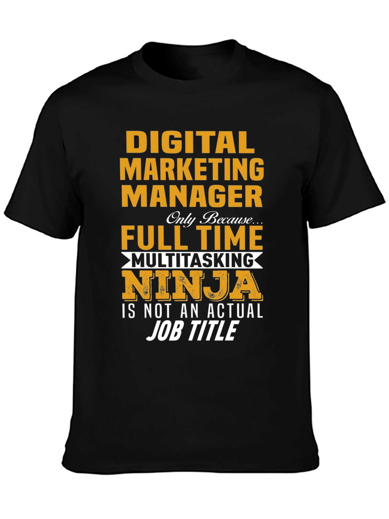 Digital Marketing Manager Funny T-Shirt