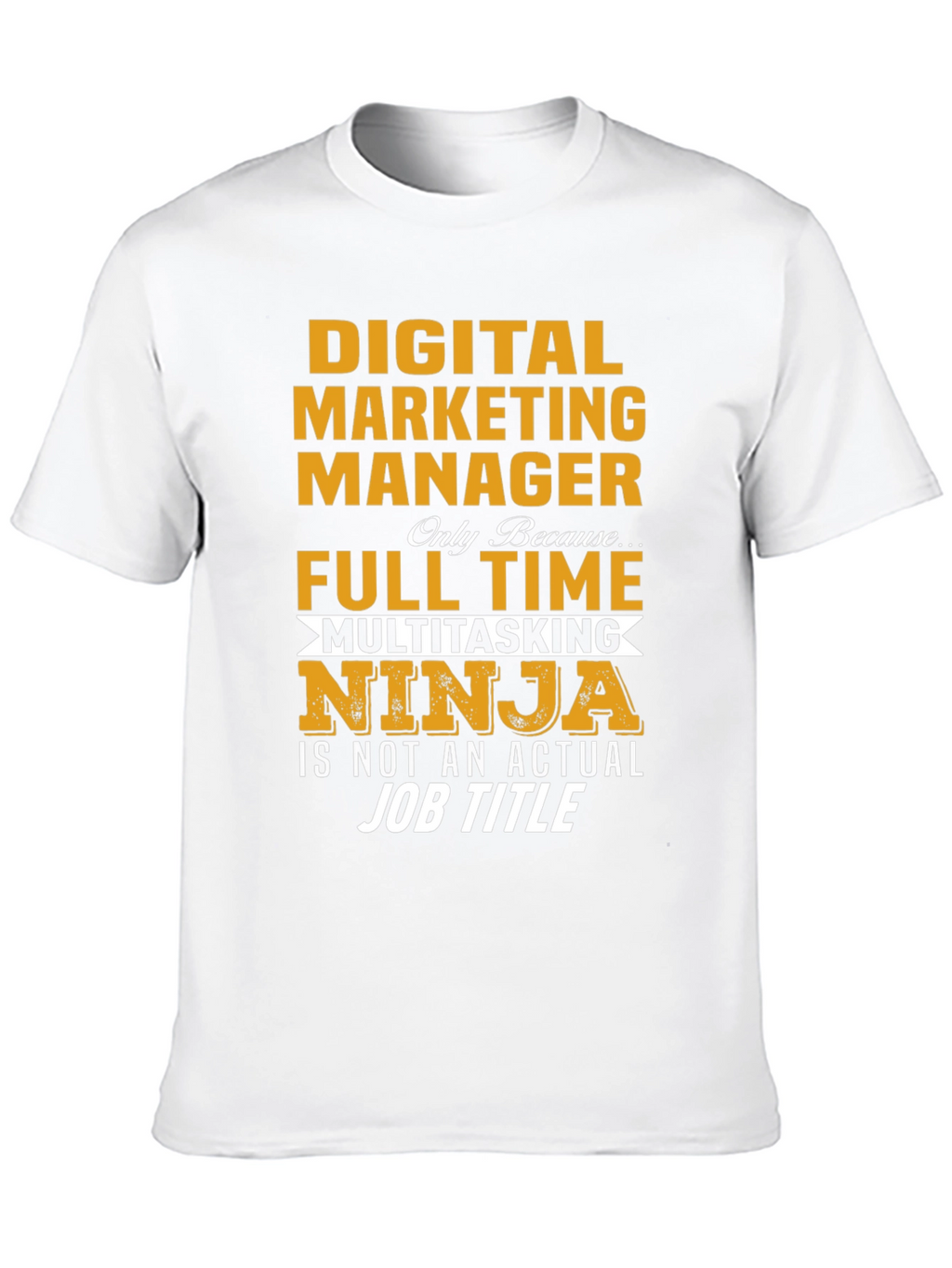 Digital Marketing Manager Funny T-Shirt