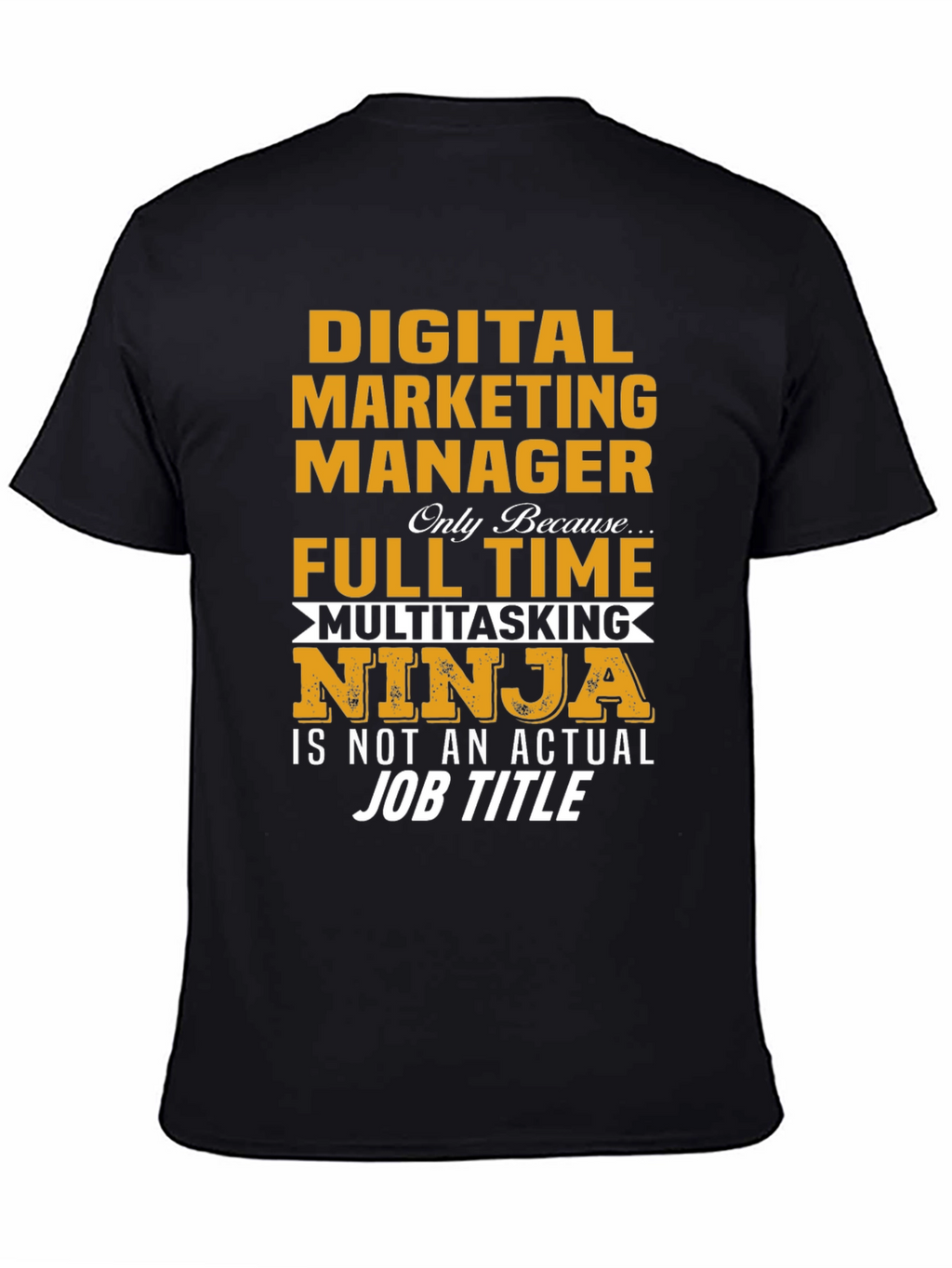 Digital Marketing Manager Funny T-Shirt