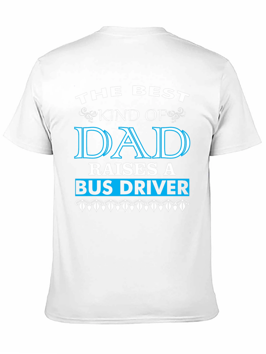 Best Dad Raises Bus Driver Black T-Shirt