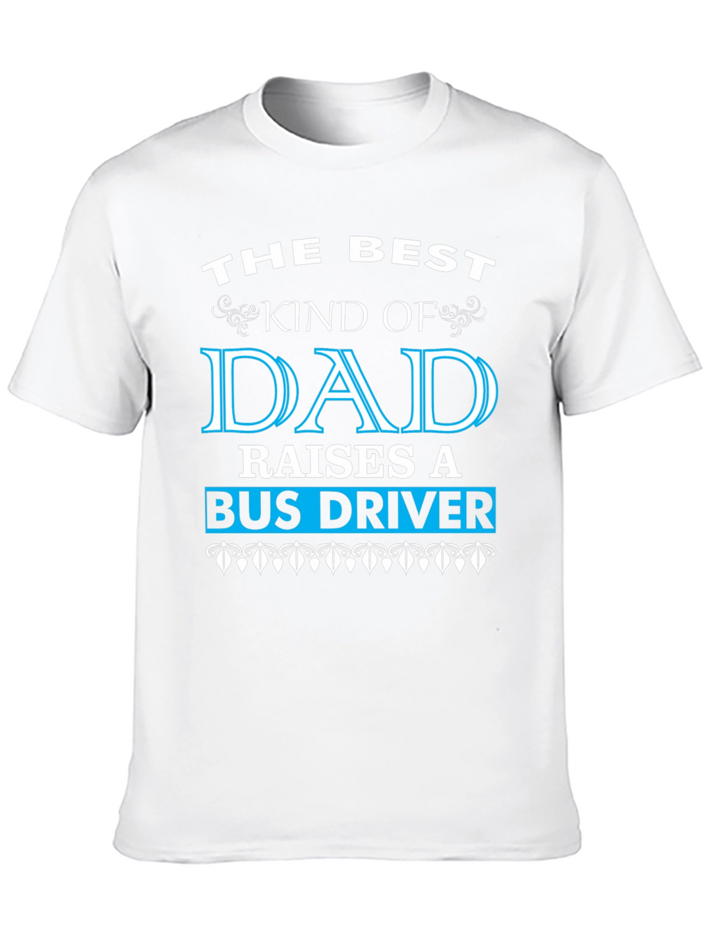Best Dad Raises Bus Driver Black T-Shirt