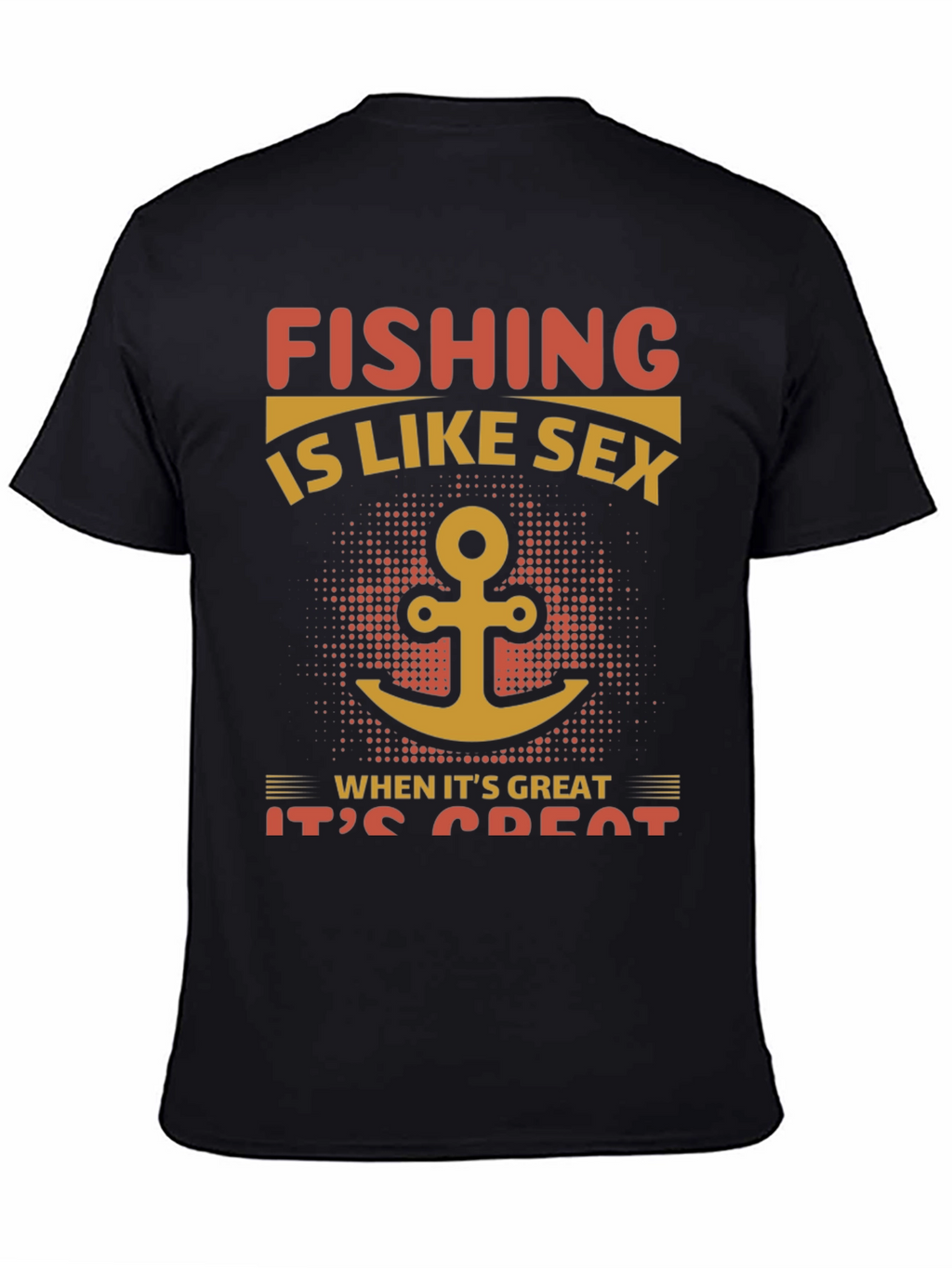 Fishing Like Sex T-Shirt
