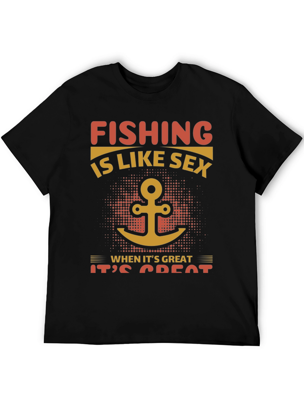 Fishing Like Sex T-Shirt