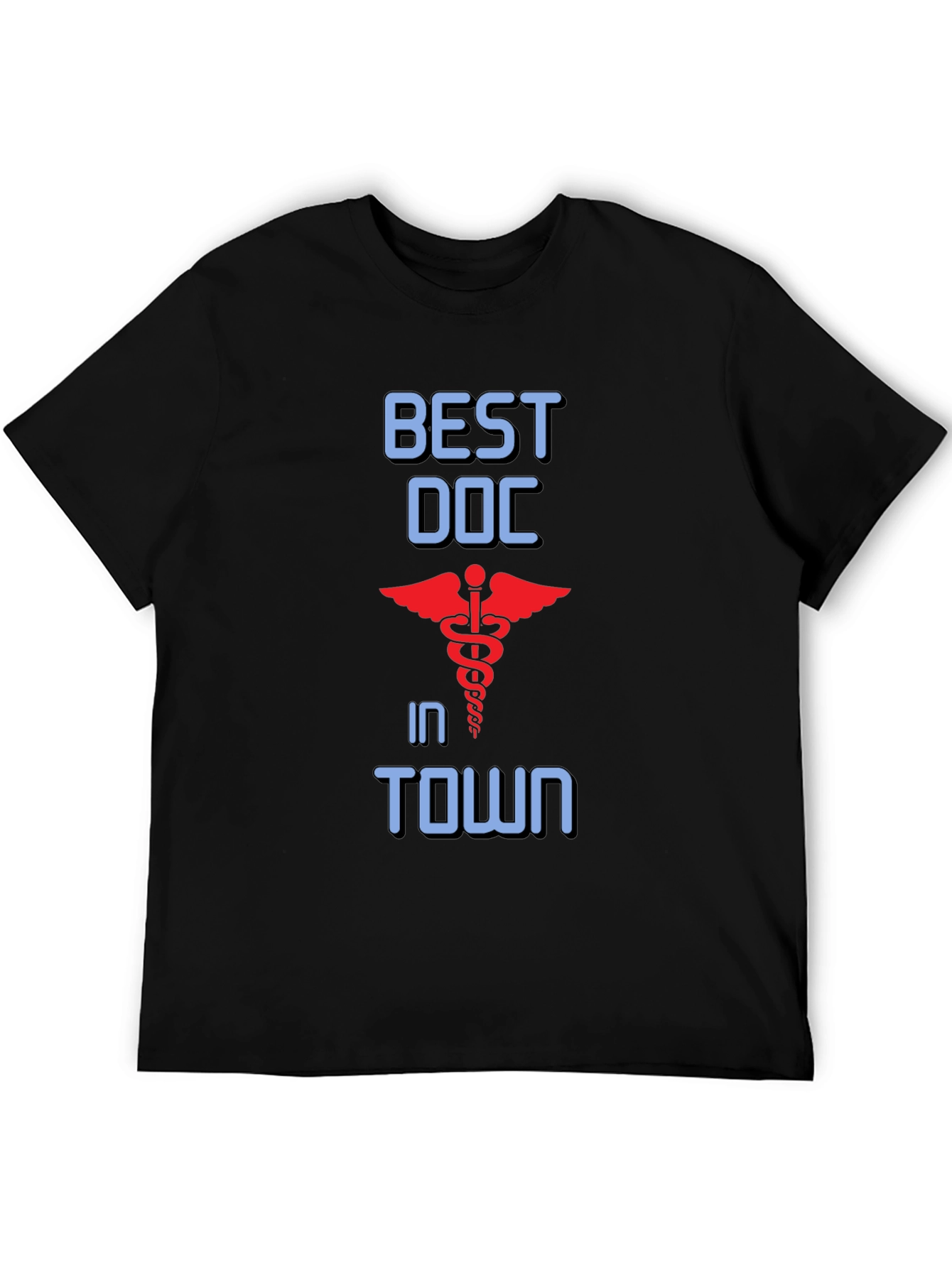 Best Doc in Town T-Shirt - Medical Profession Apparel