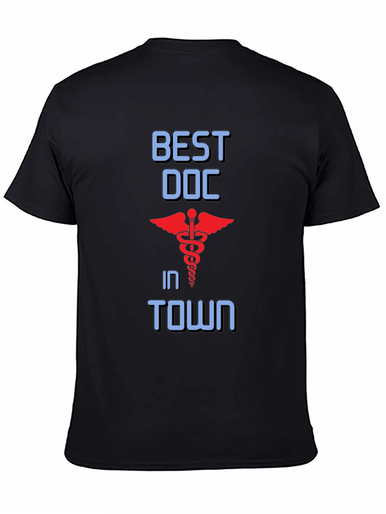 Best Doc in Town T-Shirt - Medical Profession Apparel