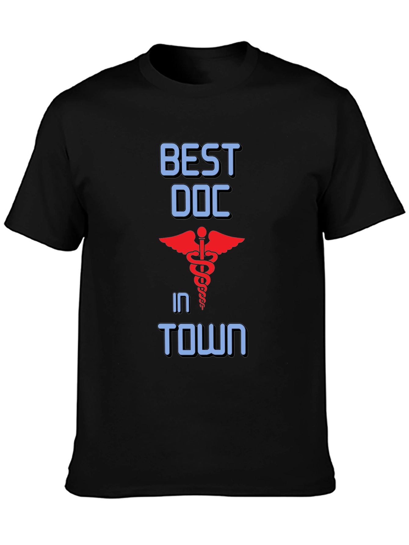 Best Doc in Town T-Shirt - Medical Profession Apparel