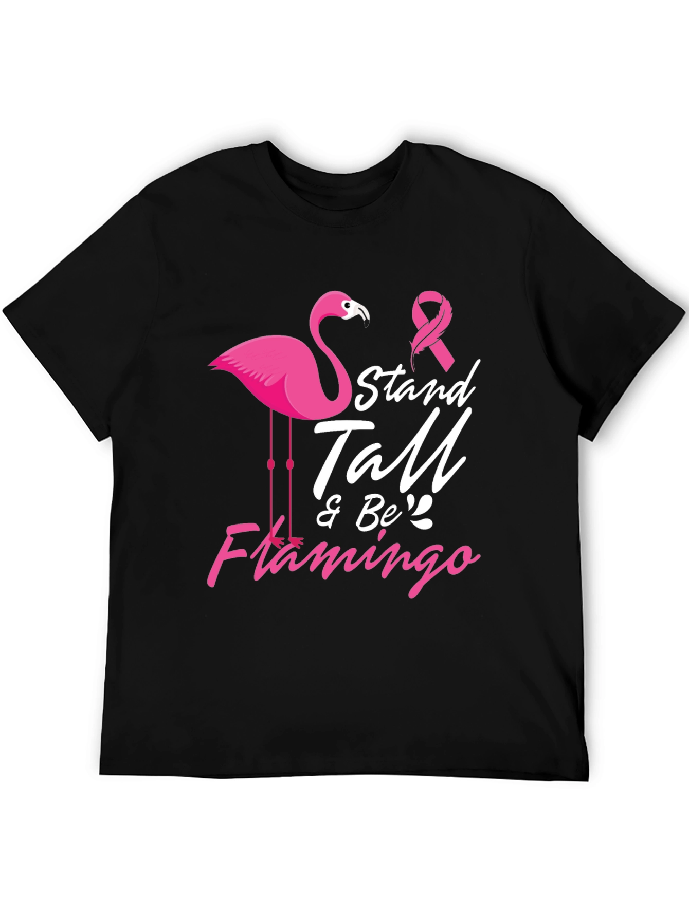 Stand Tall & Be Flamingo Cancer Awareness T-Shirt
