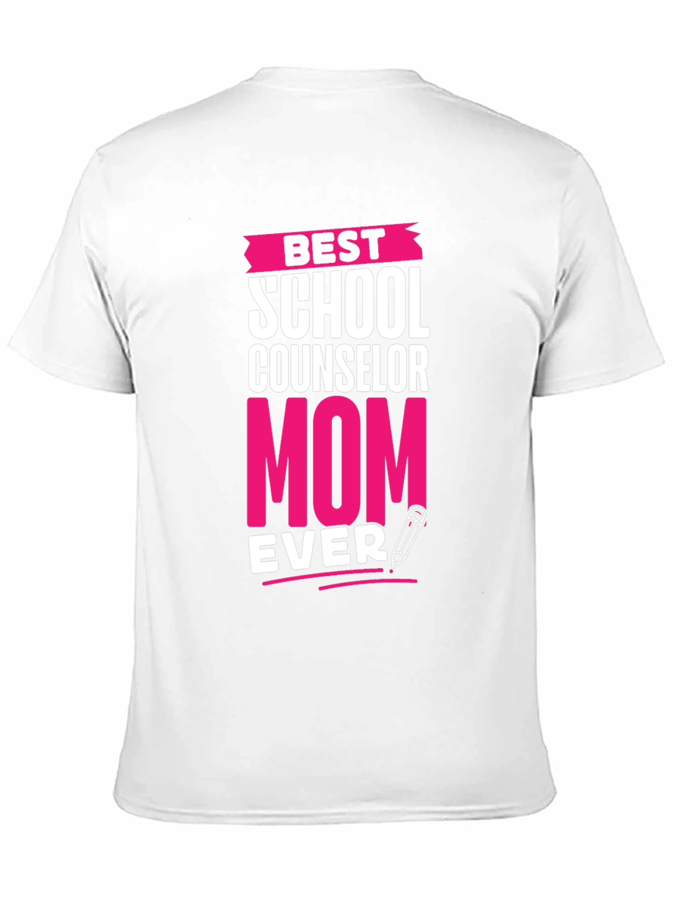 Best School Counselor Mom Ever T-Shirt