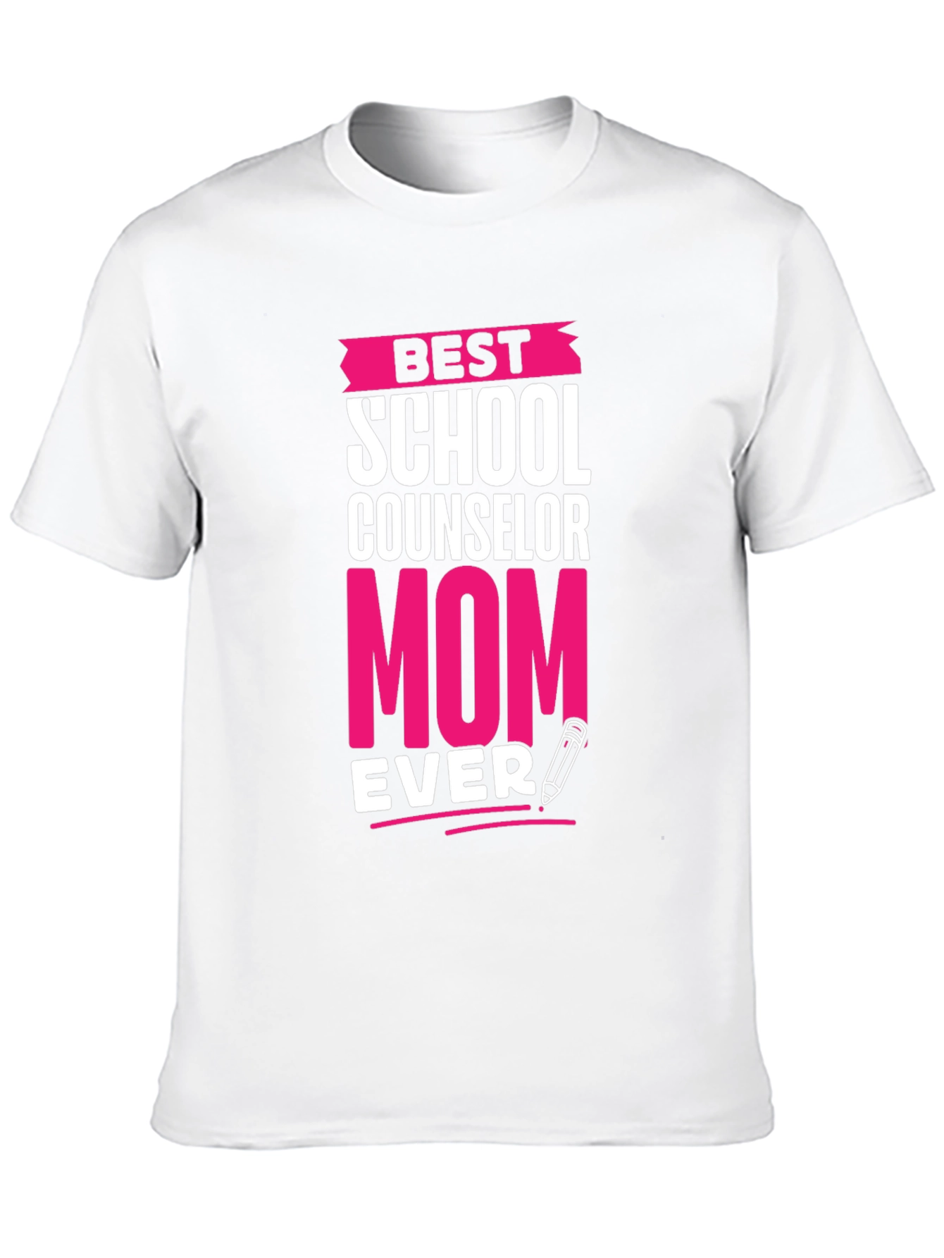 Best School Counselor Mom Ever T-Shirt