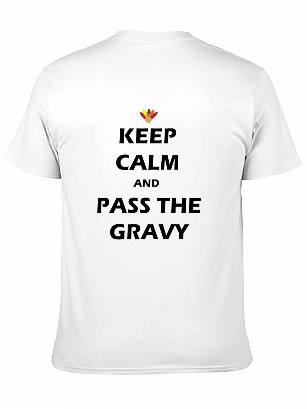 Keep Calm Pass the Gravy T-Shirt