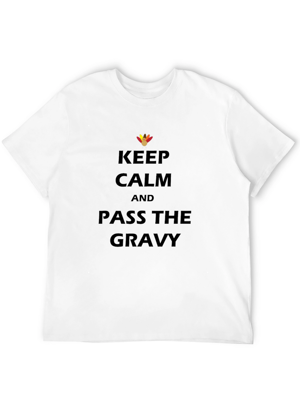 Keep Calm Pass the Gravy T-Shirt