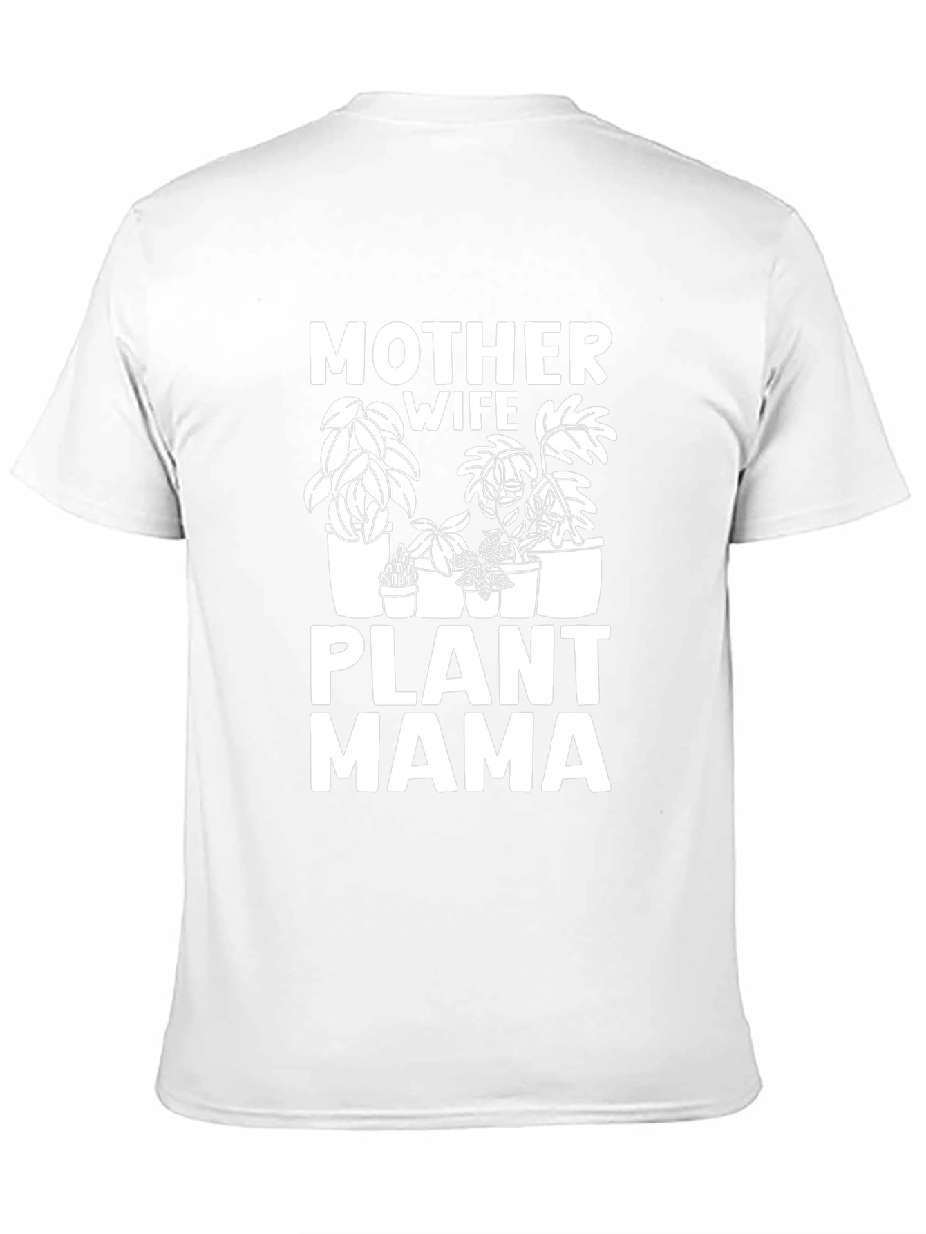 Mother Wife Plant Mama T-Shirt