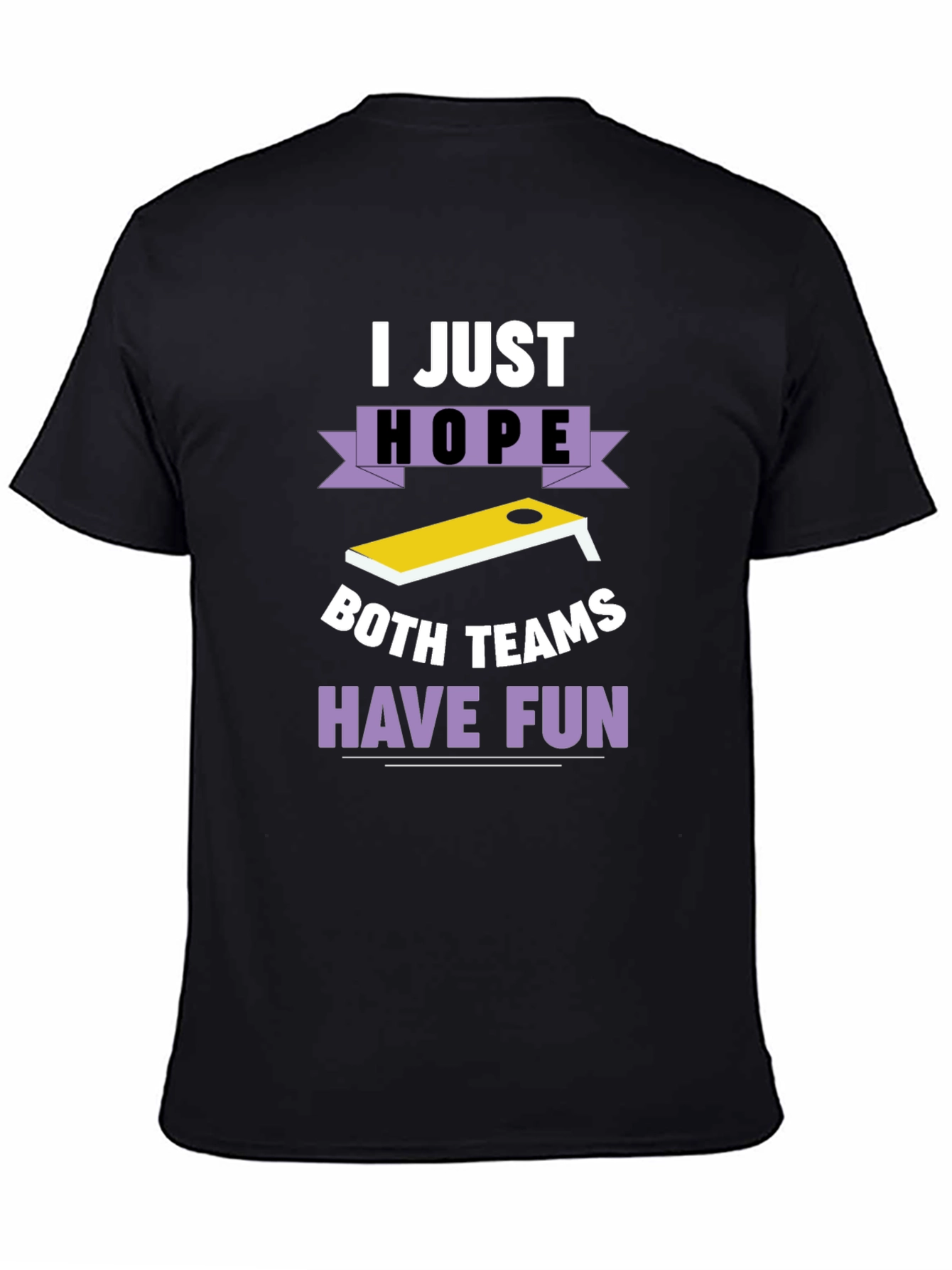 Funny Cornhole T-Shirt: I Just Hope Both Teams Have Fun