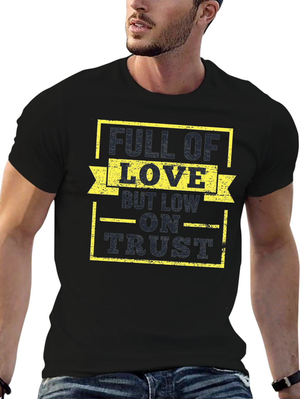 Full of Love Low on Trust Graphic Tee