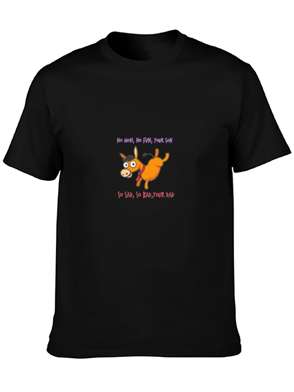 Funny Donkey T-Shirt - No Mon No Fun