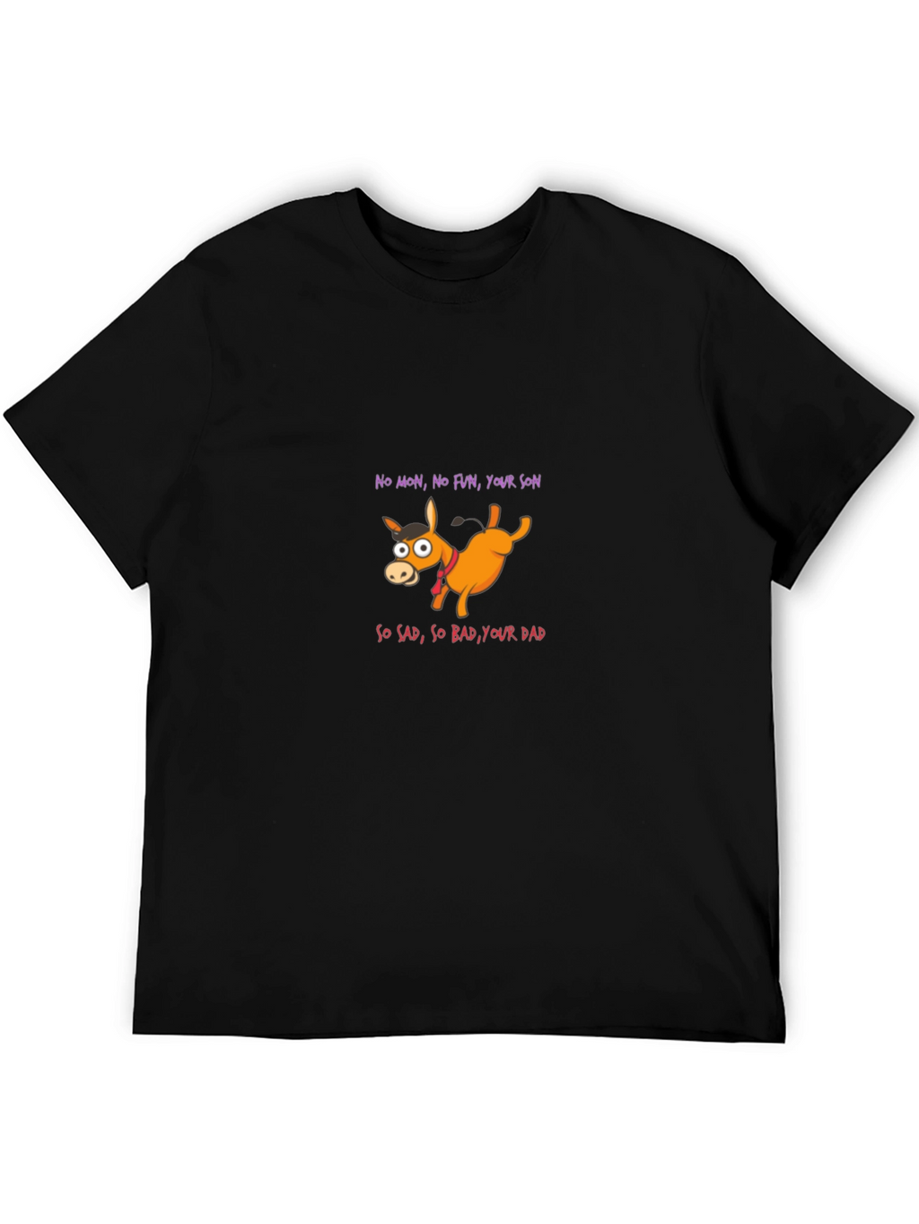 Funny Donkey T-Shirt - No Mon No Fun