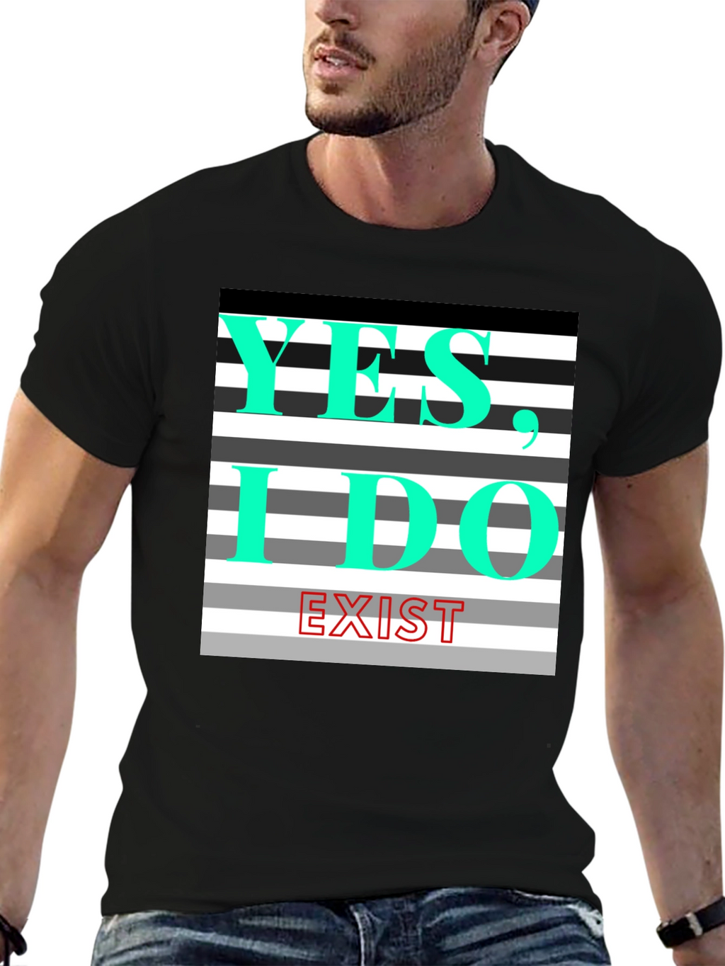 Yes I Do Exist Graphic Tee