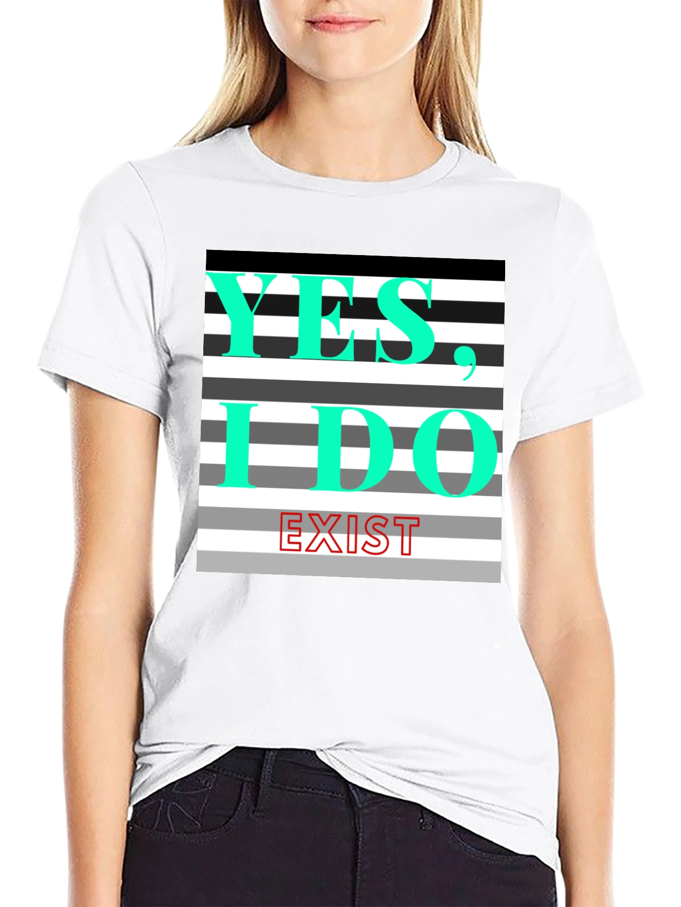 Yes I Do Exist Graphic Tee