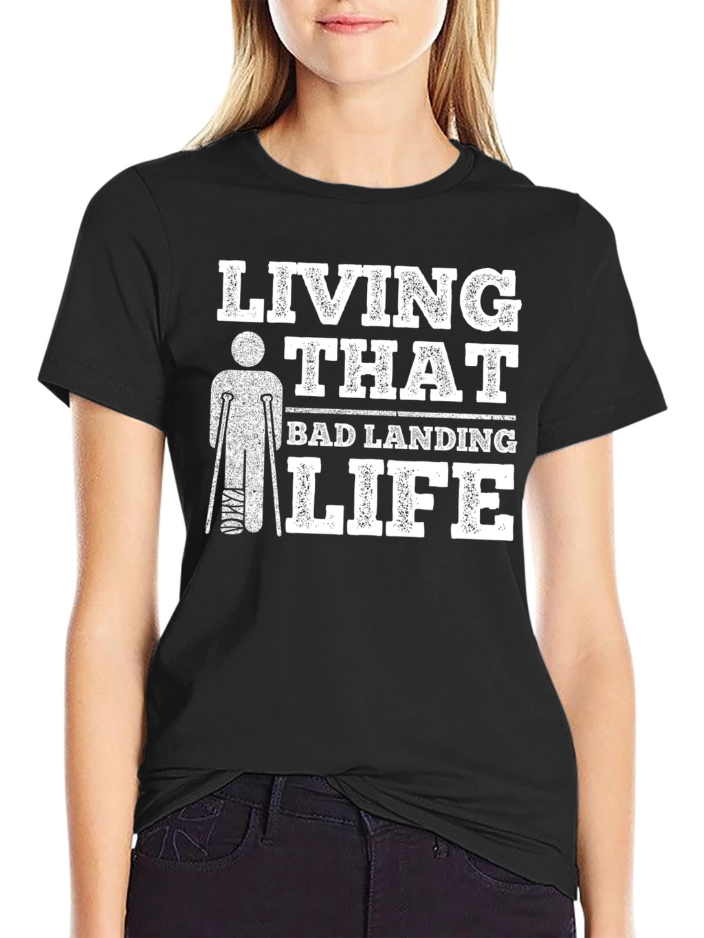 Living That Bad Landing Life T-Shirt