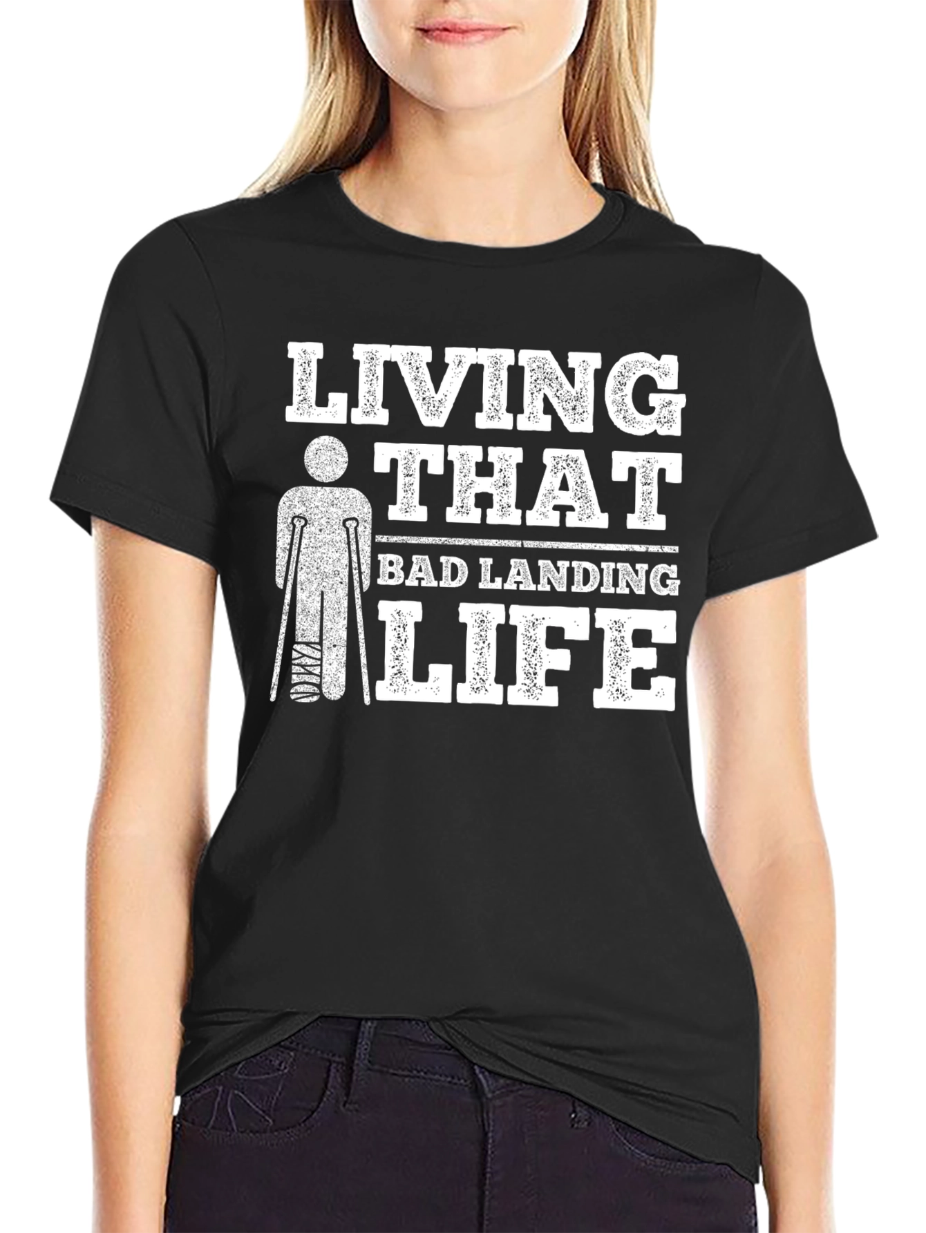 Living That Bad Landing Life T-Shirt