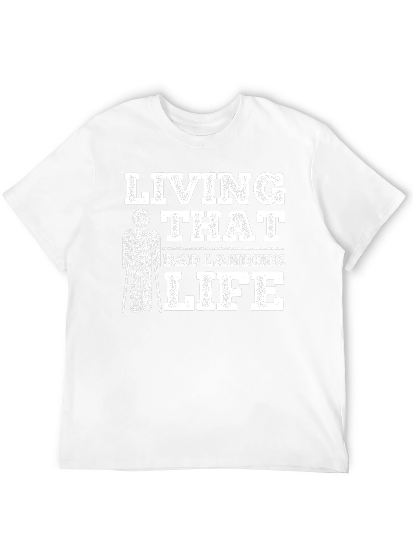 Living That Bad Landing Life T-Shirt