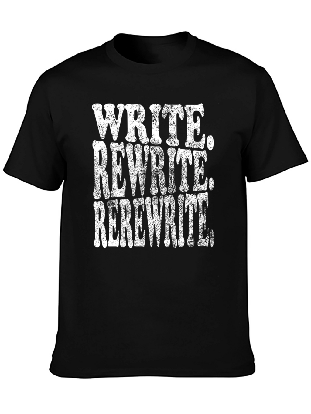 Write Rewrite Rerewrite Black T-Shirt