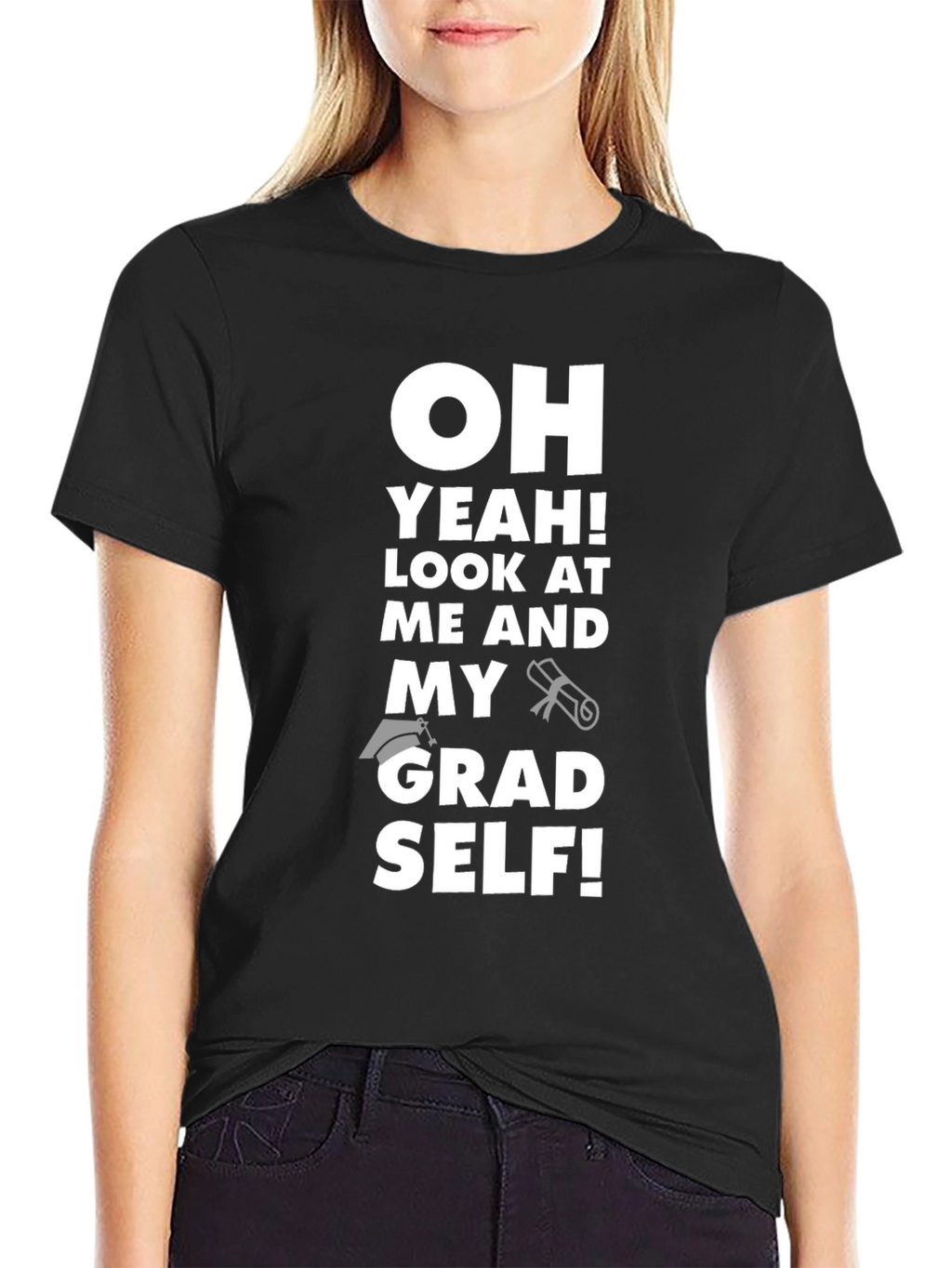 Graduation T-Shirt - Oh Yeah! Grad Self