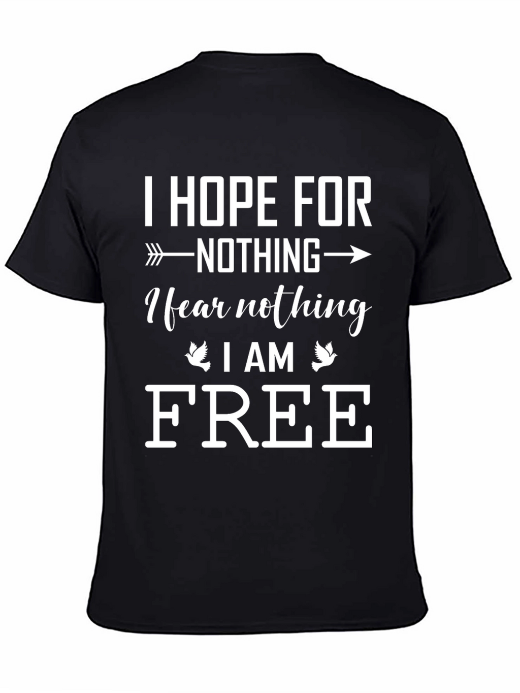 I Hope For Nothing Graphic T-Shirt
