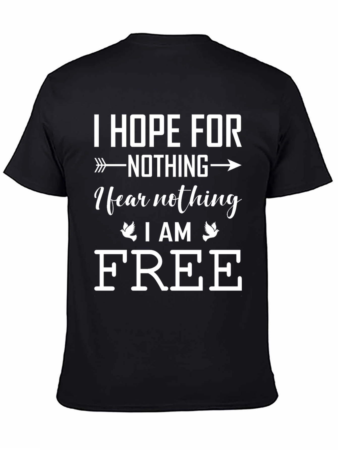 I Hope For Nothing Graphic T-Shirt