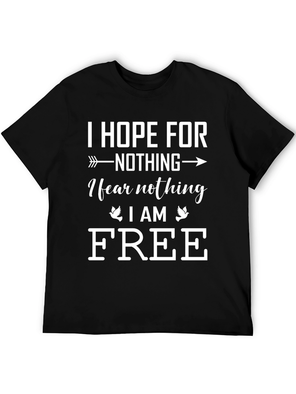 I Hope For Nothing Graphic T-Shirt