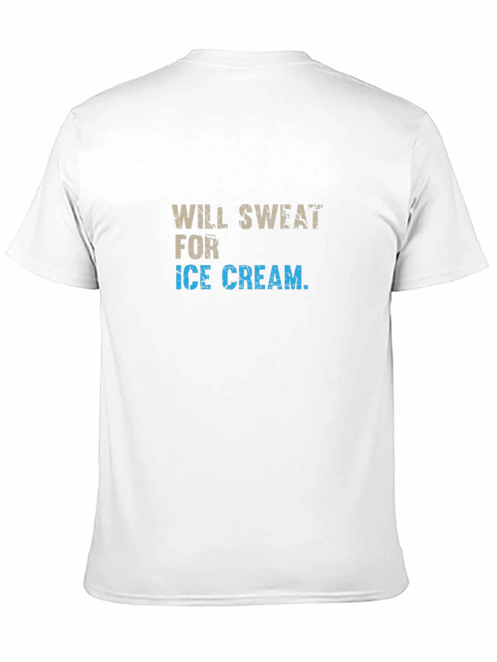 Will Sweat for Ice Cream Graphic Tee