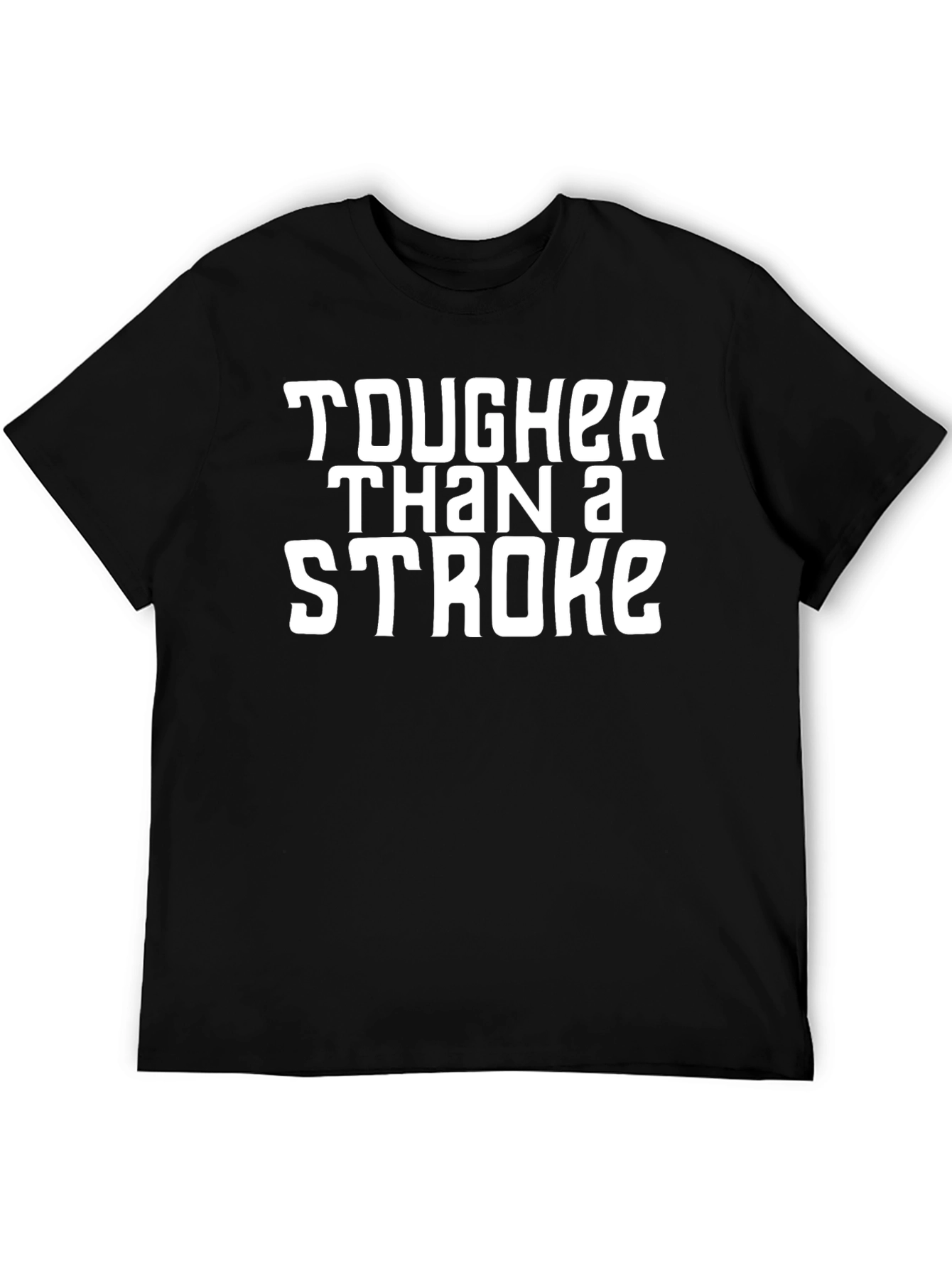 Tougher Than A Stroke Graphic Tee