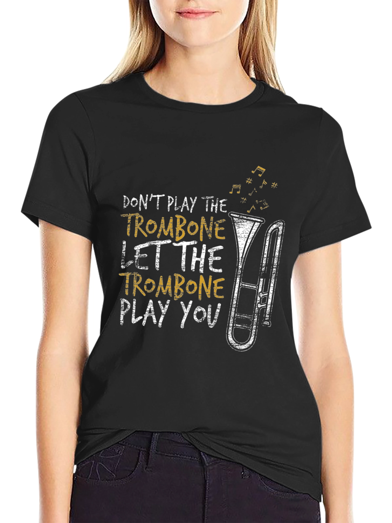 Trombone Player T-Shirt - Dont Play Let It Play You