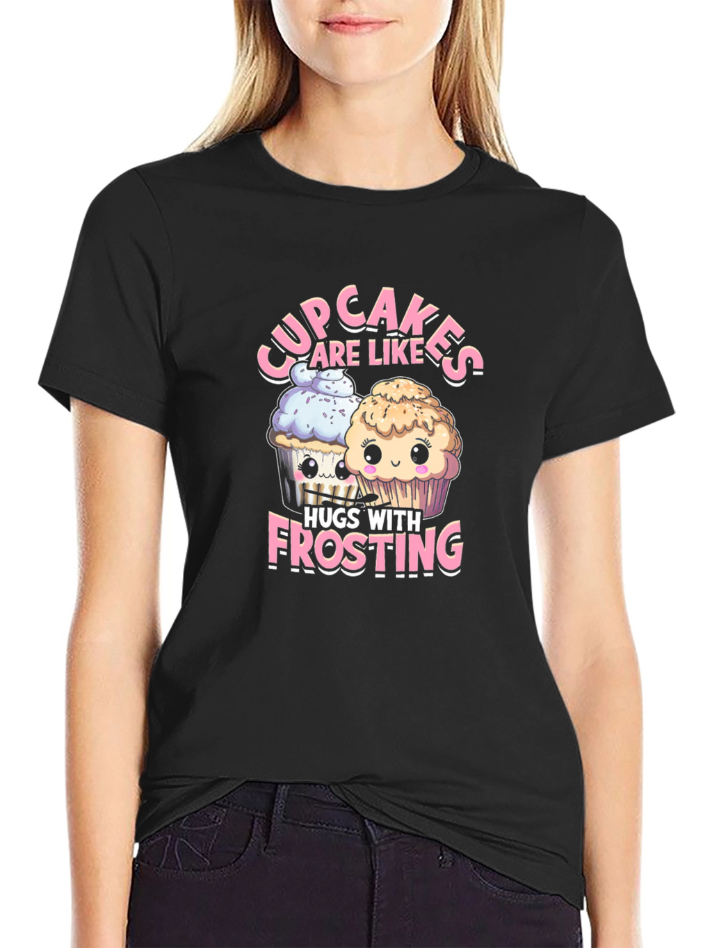Cupcakes are Like Hugs with Frosting T-Shirt