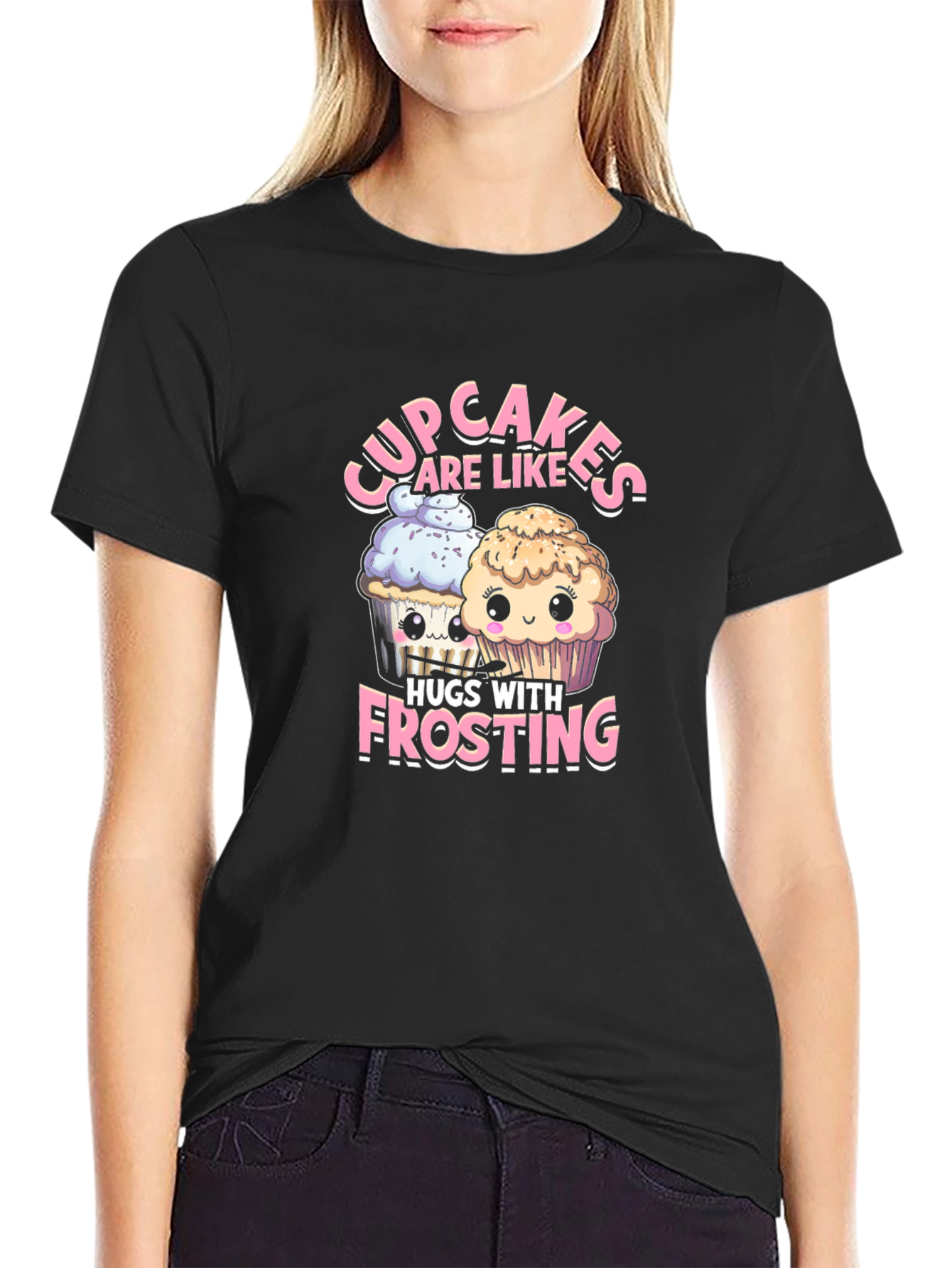Cupcakes are Like Hugs with Frosting T-Shirt
