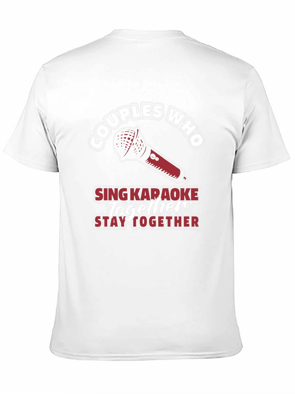 Couples Who Sing Karaoke Together T-Shirt