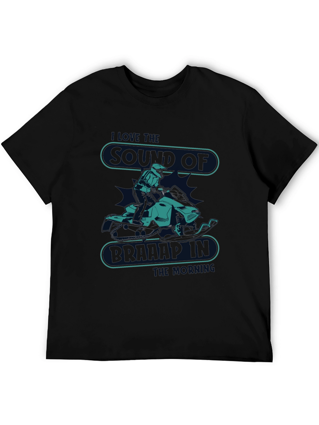Snowmobile T-Shirt - I Love The Sound