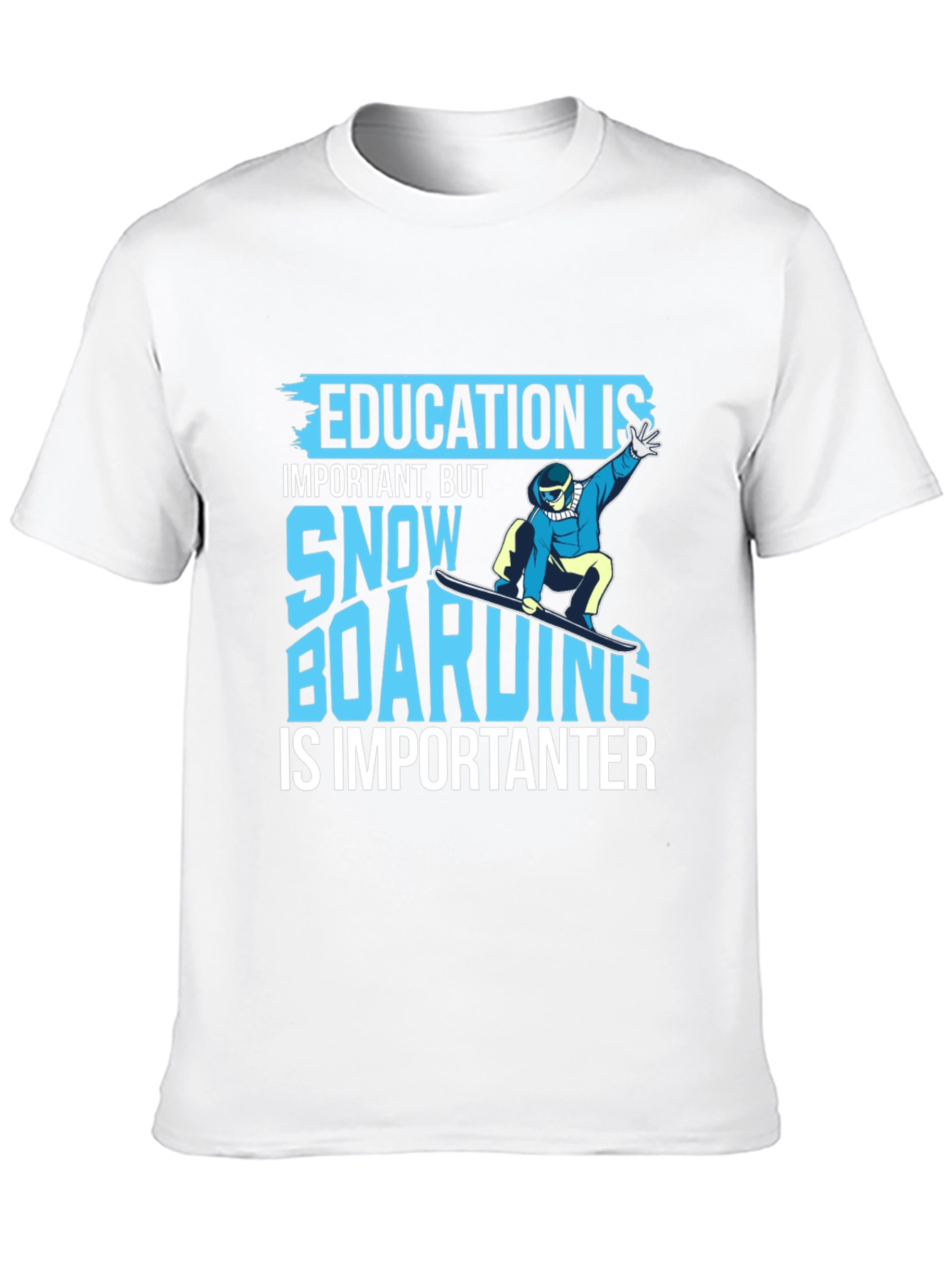 Funny Snowboarding T-Shirt - Education is Important