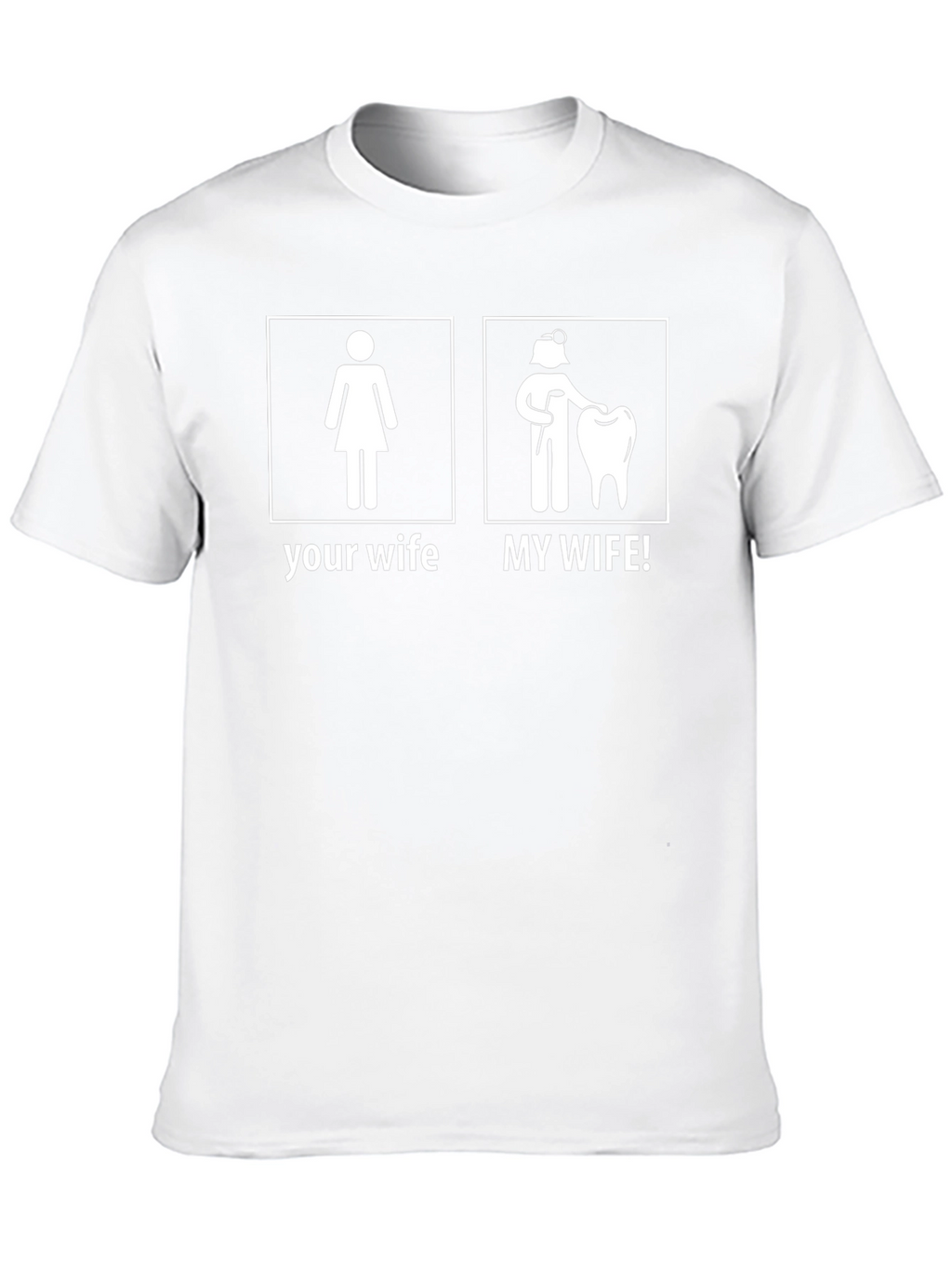 Dentist Wife T-Shirt - My Wife! Funny Graphic Tee
