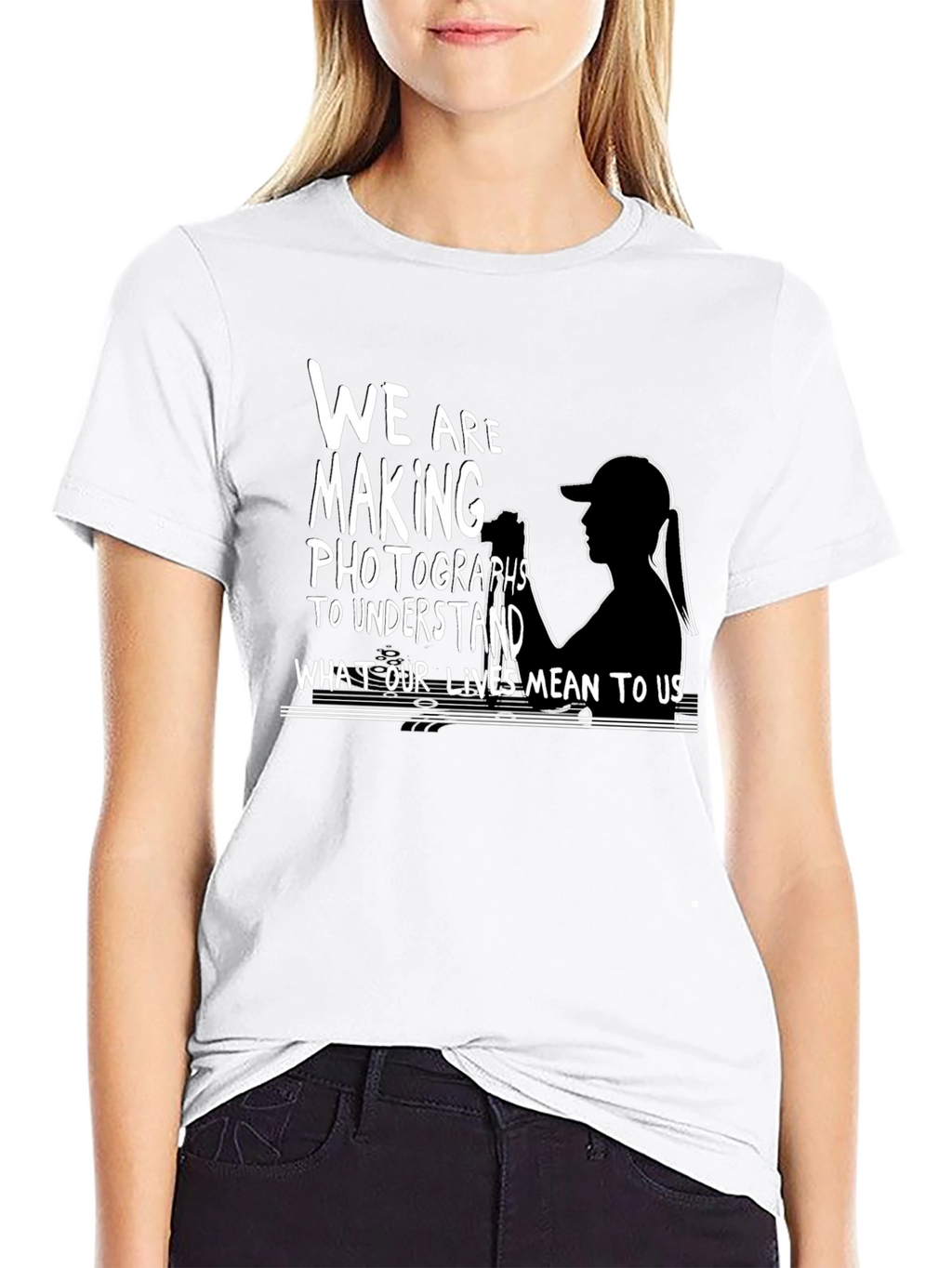 Photographers T-Shirt:  We Are Making Photographs