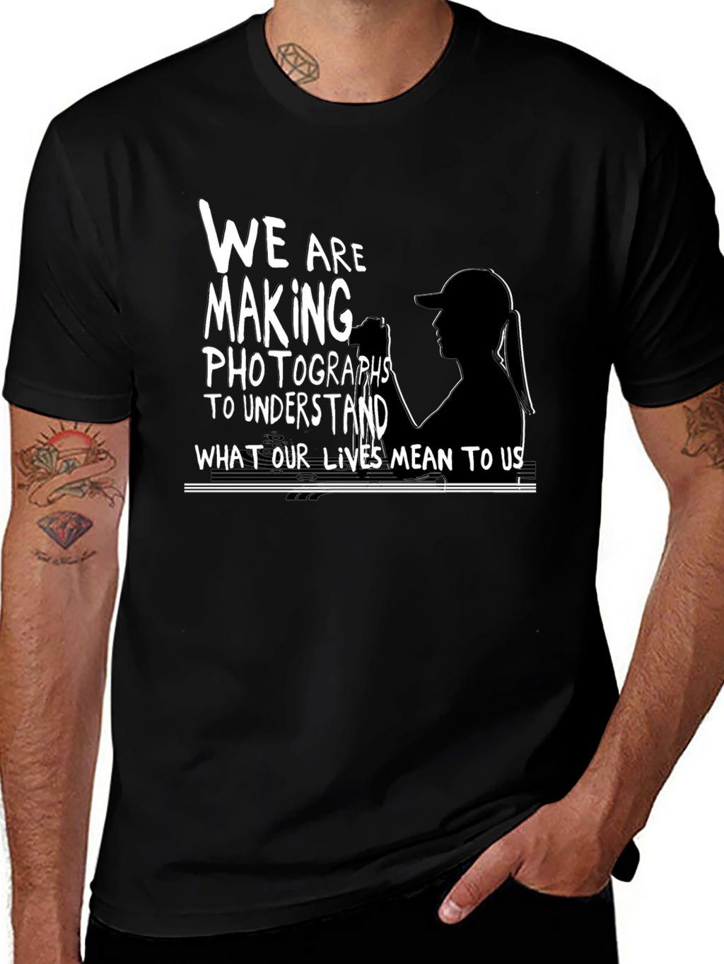 Photographers T-Shirt:  We Are Making Photographs