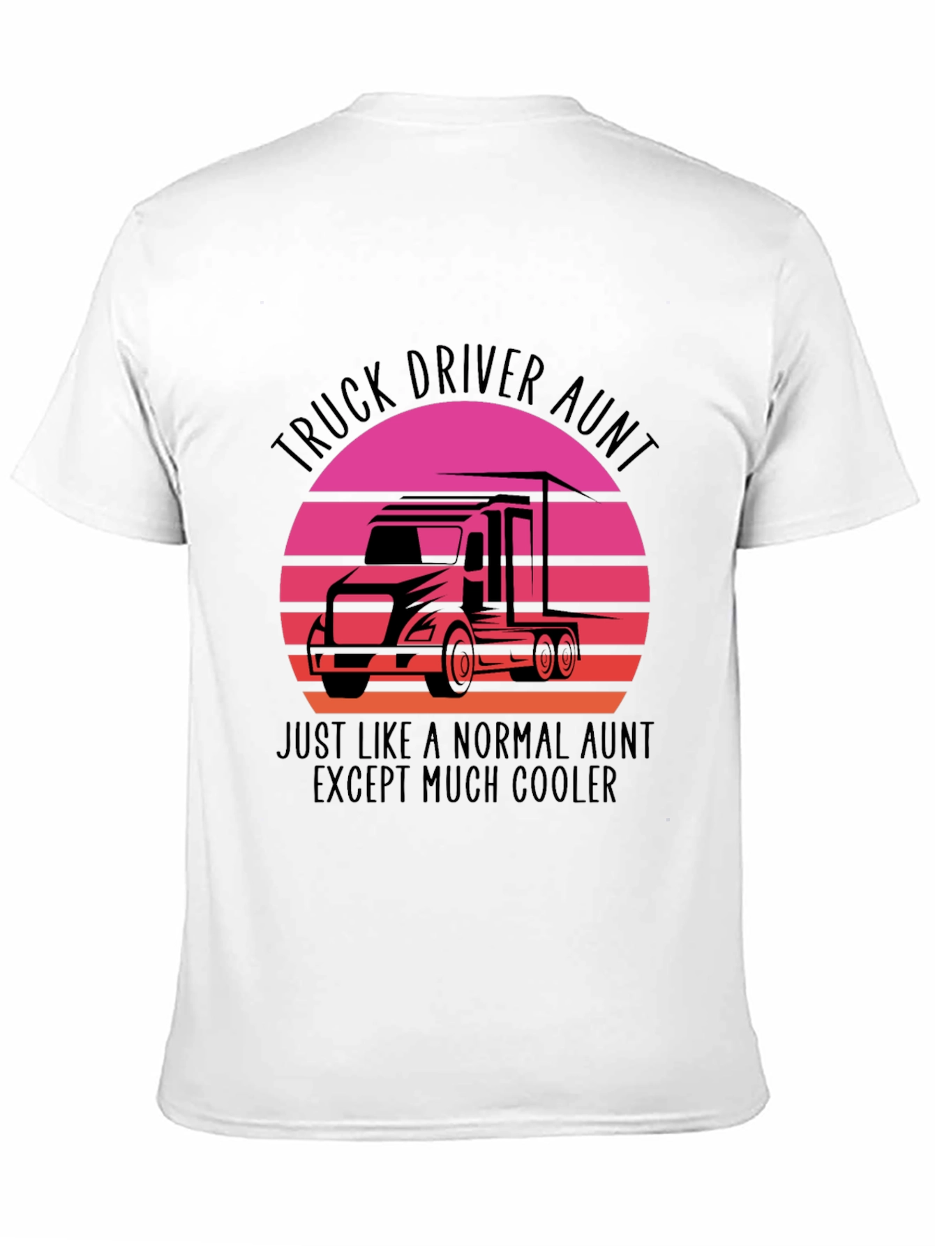 Truck Driver Aunt T-Shirt - Cool Aunt Tee