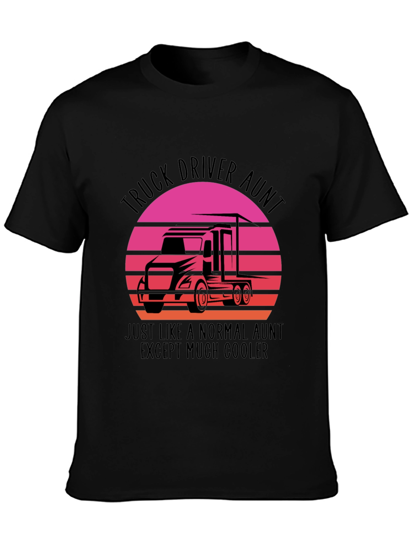 Truck Driver Aunt T-Shirt - Cool Aunt Tee