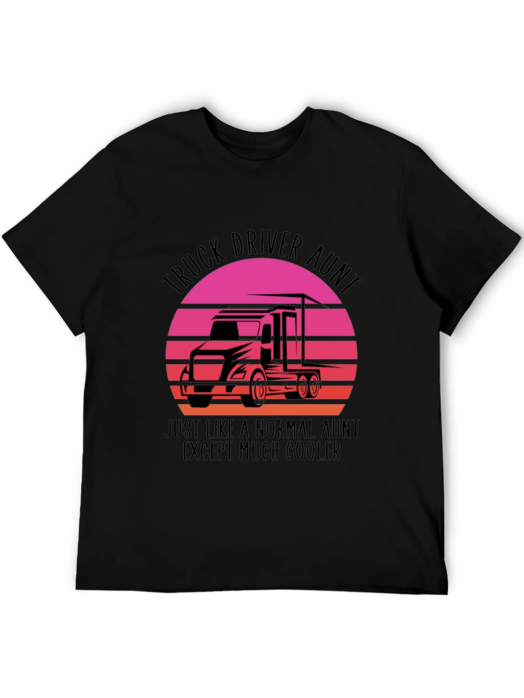 Truck Driver Aunt T-Shirt - Cool Aunt Tee