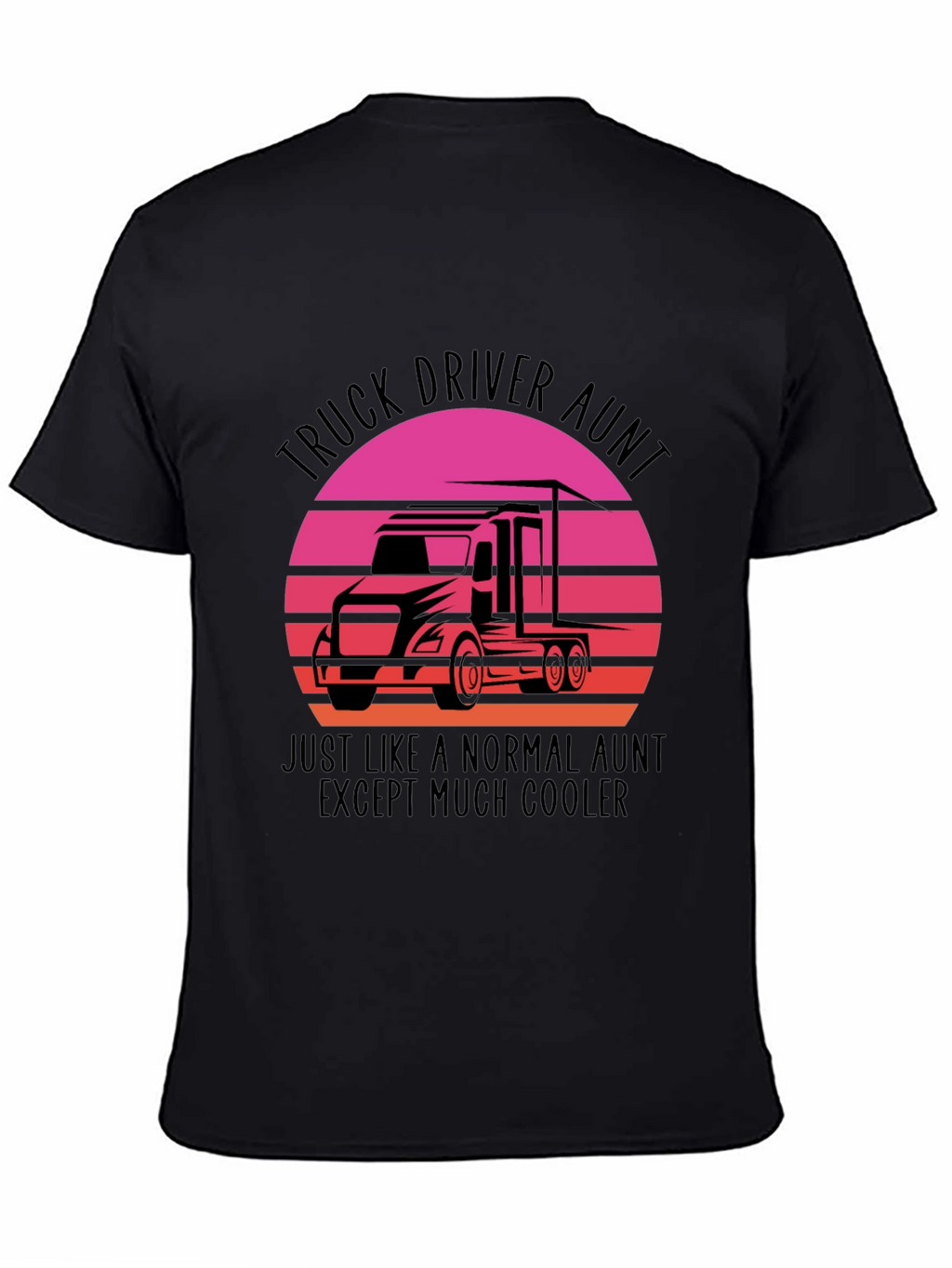 Truck Driver Aunt T-Shirt - Cool Aunt Tee