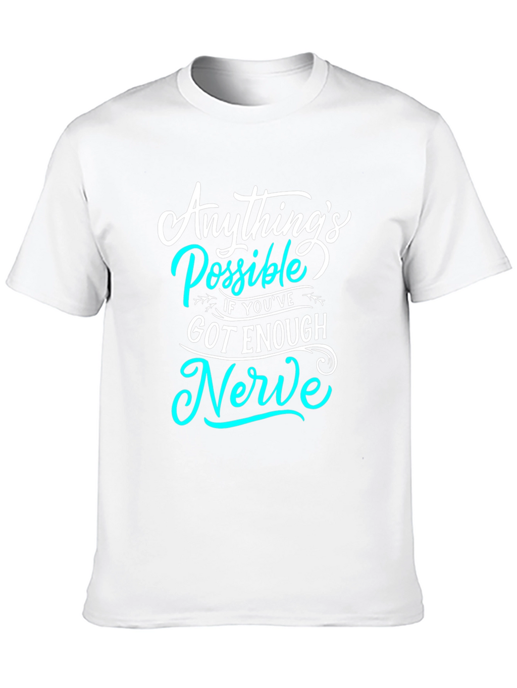Anythings Possible T-Shirt - Motivational Graphic Tee