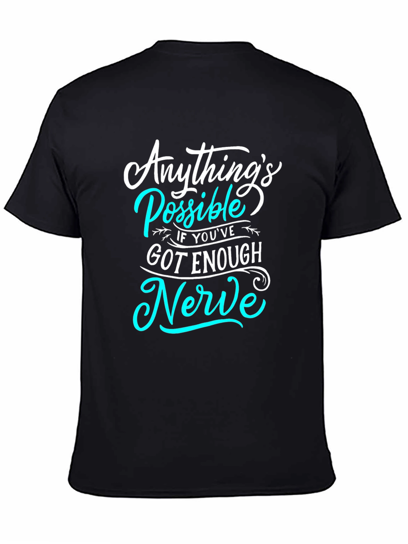 Anythings Possible T-Shirt - Motivational Graphic Tee