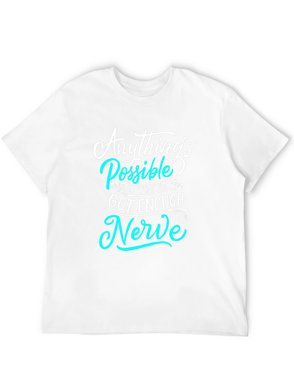 Anythings Possible T-Shirt - Motivational Graphic Tee