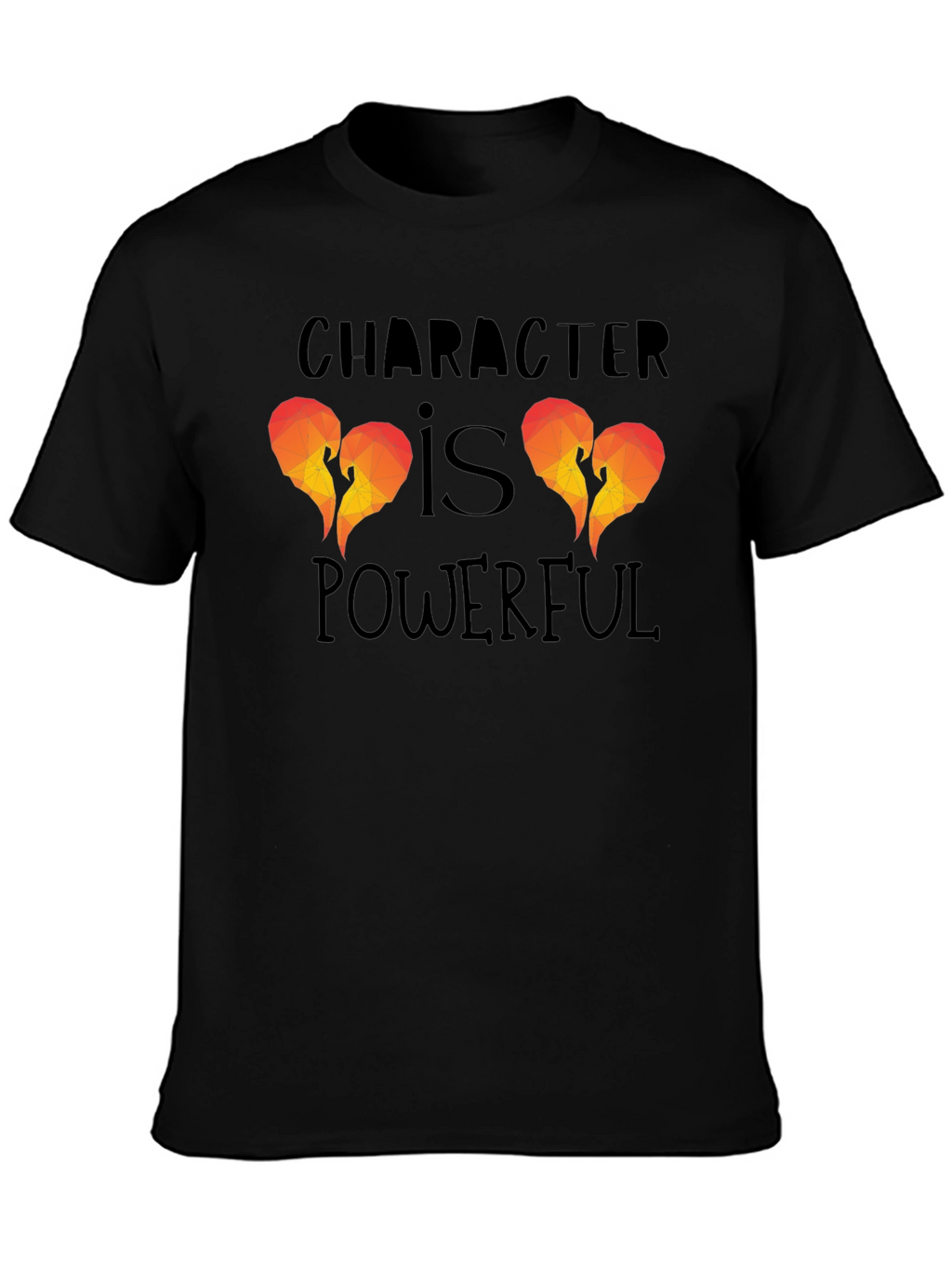 Character Is Powerful Graphic T-Shirt