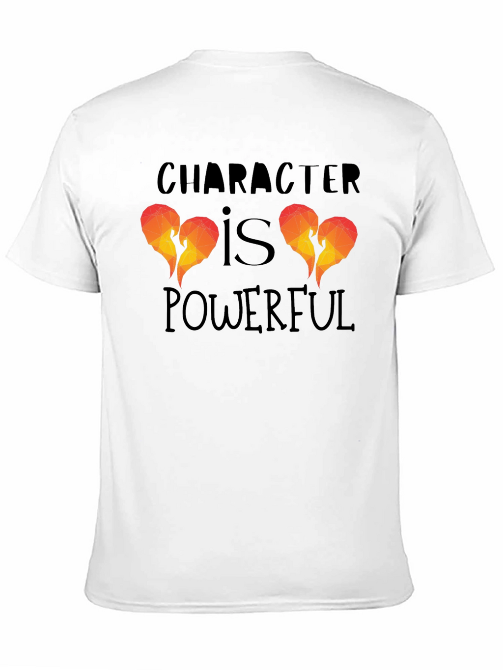 Character Is Powerful Graphic T-Shirt